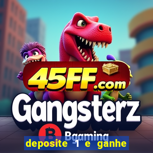 deposite 1 e ganhe 10 vai de bet